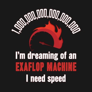 Exaflop Machine Supercomputer T-Shirt