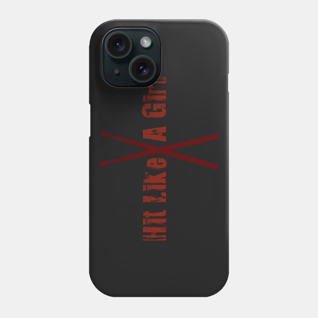 Hit Like A Girl Phone Case by we3enterprises