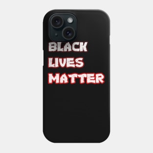 Black lives matter Phone Case