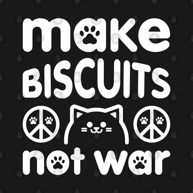 Make Biscuits Not War - Peace Signs by Kitty Cotton