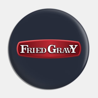 Fried Gravy Pin