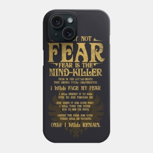 Fear is the Mind Killer Phone Case