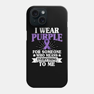 I Wear Purple For Someone Who Means Everything To Me Patient Phone Case