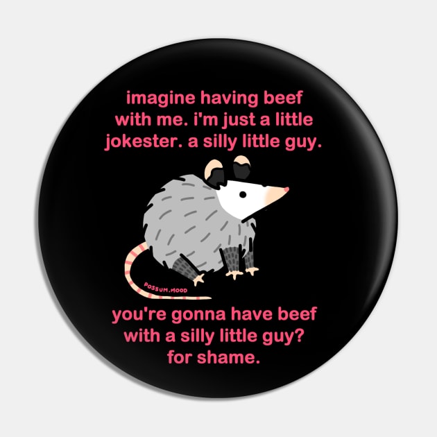 silly little guy Pin by Possum Mood