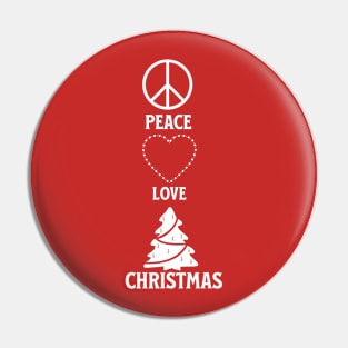 PEACE , LOVE , CHRISTMAS Pin