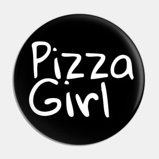 Pizza Girl Pin