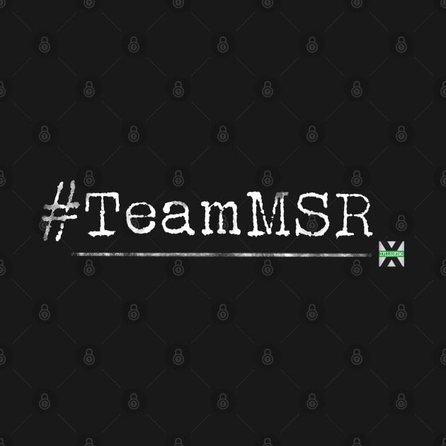 XFN Originals: #TeamMSR by XFilesNews