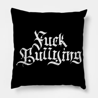 Against Bullying Pillow