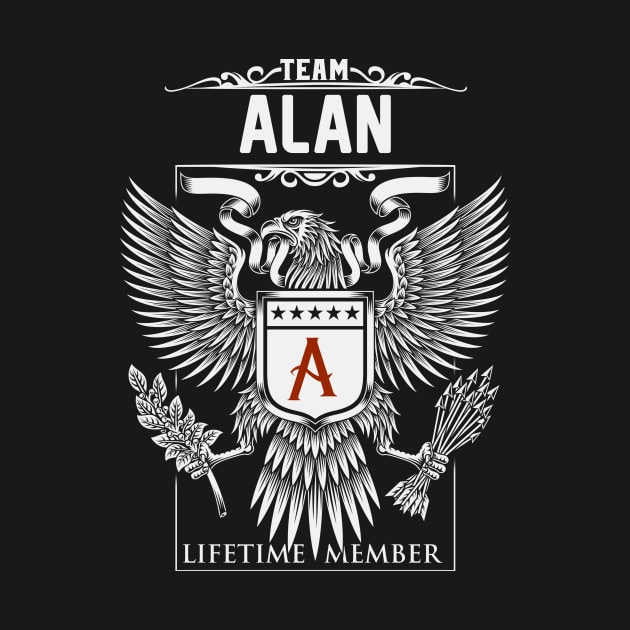 Team Alan Lifetime Member | Alan First Name, Alan Family Name, Alan Surname by WiseCookoPTvo