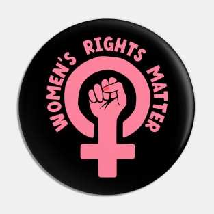 Women's Rights Matter Pin