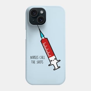 Nurses call the shots Phone Case