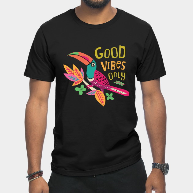 Discover Good Vibes Only - Good Vibes - T-Shirt