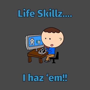 Life Skillz T-Shirt