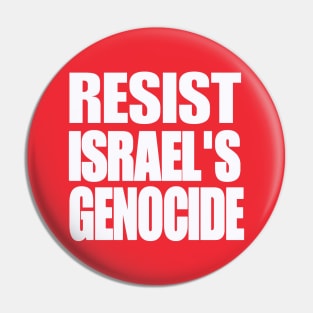 RESIST ISRAEL'S GENOCIDE - White - Double-sided Pin