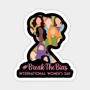 break the bias international womens day Magnet