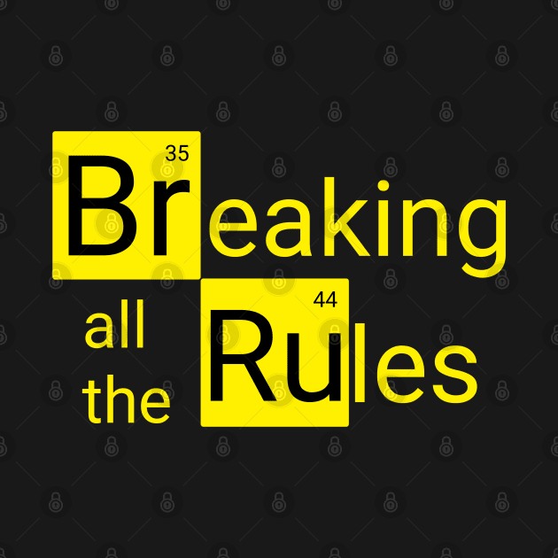 Breaking all the rules by MugyBlinders