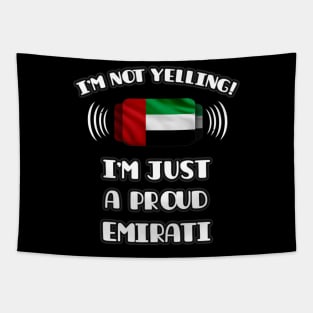 I'm Not Yelling I'm A Proud Emirati - Gift for Emirati With Roots From United Arab Emirates Tapestry