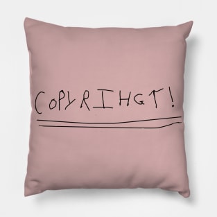 Copyright! Pillow