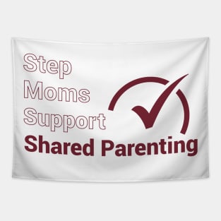 Step Moms Support Shared Parenting Tapestry