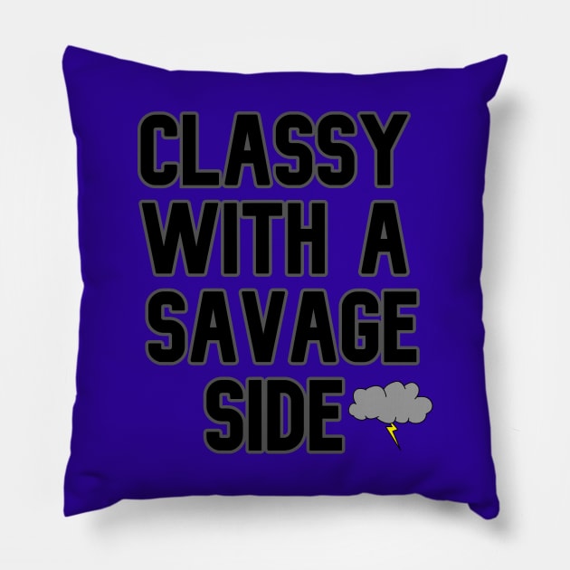 Classy With A Savage Side - Funny Saying Gift, Best Gift Idea For Friends, Classy Girls, Vintage Retro Pillow by Seopdesigns