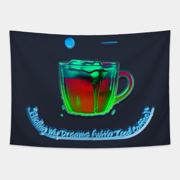 Beat the Heat and Chase Your Dreams: "Fueling My Dreams (with Iced Coffee)" Tapestry by HTA DESIGNS