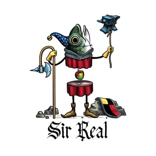 Sir Real T-Shirt