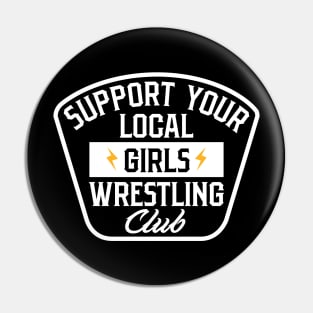 Support your local girls wrestling club Pin