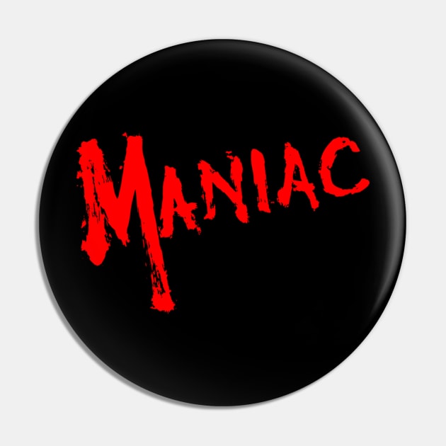 Maniac Pin by RhysDawson