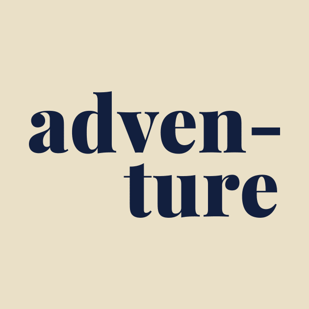 Adventure - simple typography design by ApricotBirch