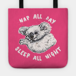 Nap All Day Sleep All Night Tote