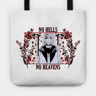 No Hells. No Heavens. Tote