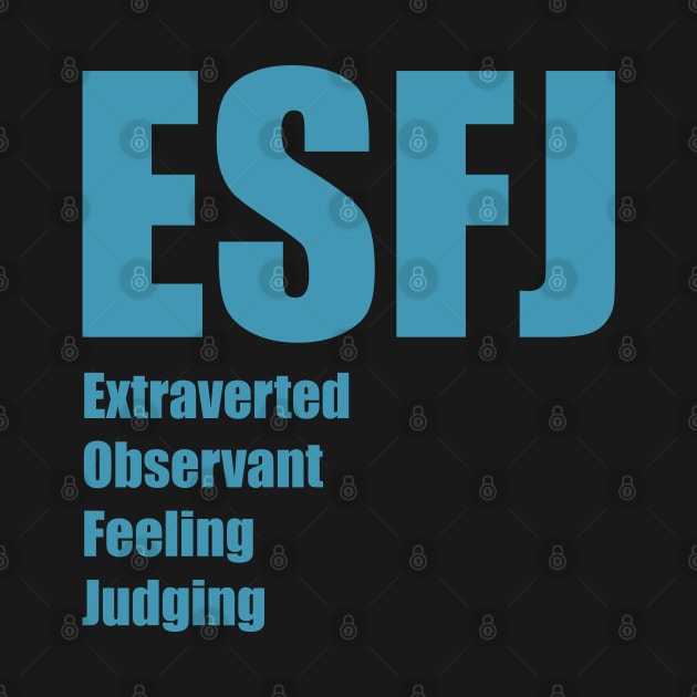 ESFJ The Consul MBTI types 12A Myers Briggs personality by FOGSJ