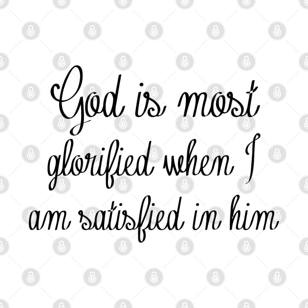 God is most glorified by Dhynzz