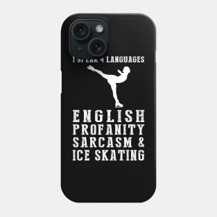 Gliding with Humor! Funny '4 Languages' Sarcasm Ice-Skating Tee & Hoodie Phone Case