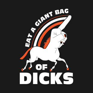 Eat A Giant Bag of Dicks Unicorn T-Shirt