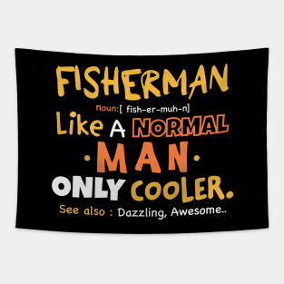 Fisherman definition / funny fisherman gifts Tapestry