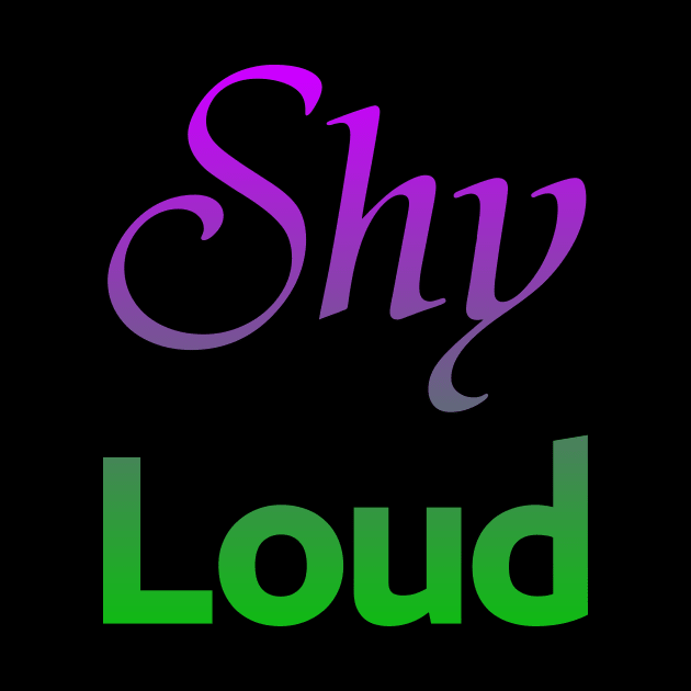 Shy Loud by Dalekboy