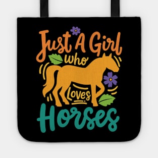 Just A Girl How Loves Horses Tote