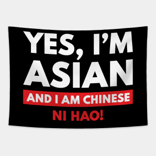 Yes, I'm Asian, And I Am Chinese. Ni Hao! Tapestry