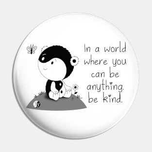 Be kind Pin