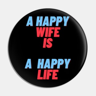 funny quote gift idea 2020 : happy wife is  happy life Pin