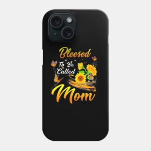 Blessed To Be Called Mom Sunflower For Mothers Day Phone Case