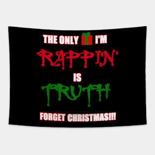 FORGET CHRISTMAS Tapestry