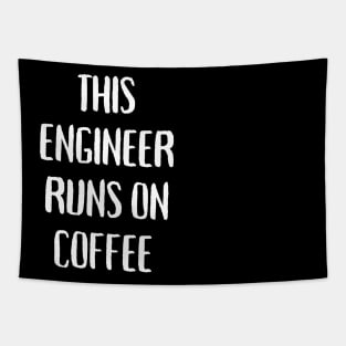 This engineer runs on coffee Tapestry