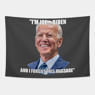 I'M JOE.....BIDEN Tapestry