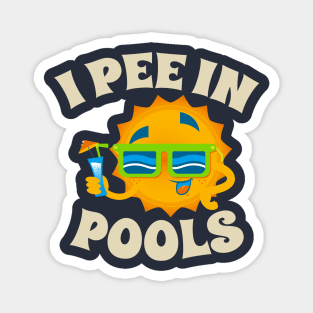 i pee in pools - sun cool .AL Magnet