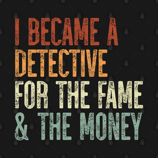 I Became A Detective For The Fame & The Money by JaiStore