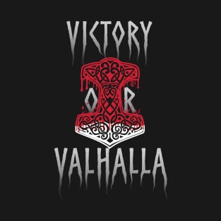 Victory or Valhalla Mjolnir Viking Norse Hammer of Thor Red T-Shirt