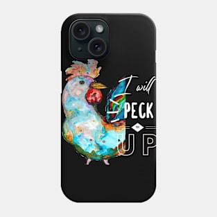 Peck You Up Phone Case