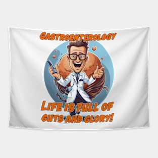 Gastroenterologist Caricature Gift for Medical Doctor - Life is full of guts and glory! Tapestry